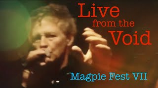 Blue Sky Void  Live From The Void  Magpie Fest VII [upl. by Jefferey]