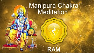 Manipura Chakra Meditation  quotRAMquot Chanting to awaken Solar Plexus Chakra [upl. by Macdonald]