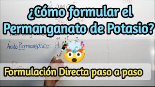 Permanganato de Potasio  ¿Cómo formular química salesoxisales [upl. by Eissat444]