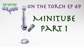 How to make a Minitube Part 1  Neck amp Can  REVERE GLASS [upl. by Uird]