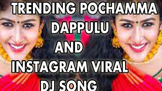 Pochamma Dappulu Vs Instagram Viral Song Dj Remix Song Dj Raaj Narsapur viral viralvideo [upl. by Neyugn]