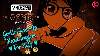 ASMR Closeup Hand Triggers  VRChat No Talking Hand Triggers [upl. by Dippold]