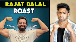 THE RAJAT DALAL ROAST [upl. by Goldfinch]