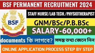 BSF permanent recruitment 2024 II staff nurselab technicianphysiotherapist II application process [upl. by Lahcym129]