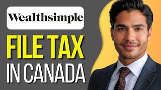 HOW TO FILE TAX IN CANADA USING WEALTHSIMPLE 2024 [upl. by Nofpets122]