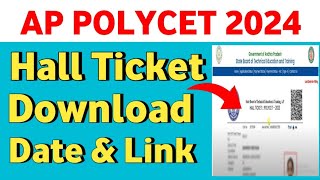 AP Polycet 2024 Hall Tickets Download date amp link  How to download AP Polycet Hall Tickets [upl. by Desdamona]