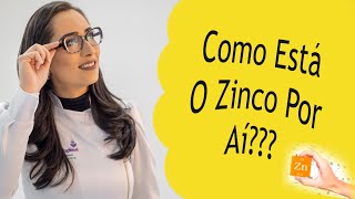 Como Está O Zinco Por Aí [upl. by Katherine]