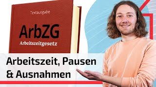 Arbeitszeitgesetz Alles Wichtige in 7 Minuten ArbZG [upl. by Eiruam515]