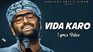 Arijit Singh Vida Karo Lyrics  Amar Singh Chamkila  Jonita Gandhi AR Rahman Irshad Kamil [upl. by Notsniw]