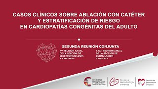 Casos clínicos sobre ablación con catéter y estratificación riesgo en cardiopatía congénitas adulto [upl. by Cyler513]