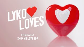 Lyko Loves Escada Show Me Love Edp [upl. by Oiluig]