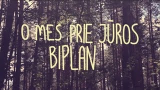 Biplan  O mes prie jūros [upl. by Isaak]