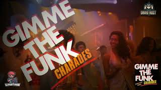 Charades  Gimme The Funk David Kust Radio Remix Vj Partyman Croatia [upl. by Enia]