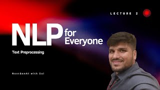 NLP  Text Preprocessing  Lecture 2  NLP for everyone [upl. by Barron670]