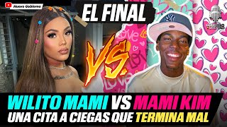 WILITO MAMI VS MAMI KIM UNA CITA A CIEGAS QUE TERMINA MAL  GOBIERNO URBANO [upl. by Ramirolg160]