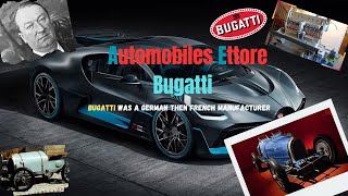 history of the Automobiles Ettore Bugatti [upl. by Novar]