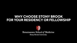 Why Choose Stony Brook for your Residency or Fellowship [upl. by Aivuy]