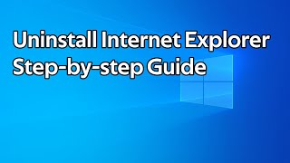 How to uninstall Internet Explorer [upl. by Drawyah]