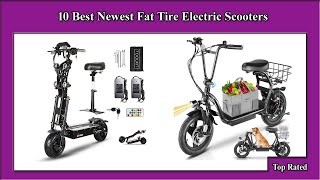 ✅ 10 Best Newest Fat Tire Electric Scooters [upl. by Bedelia]