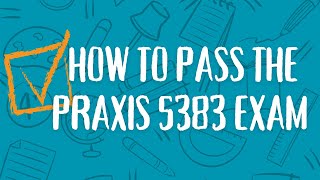 How to PASS the Praxis Special Ed Teaching Students with Learning Disabilities 5383 Exam [upl. by Ennylcaj301]