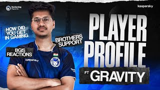 GRAVITY WANTED TO RETIRE AFTER BGIS  PLAYER PROFILE [upl. by Feldman]