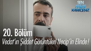 Vedatın şiddet görüntüleri Necipin elinde  Sen Anlat Karadeniz 20 Bölüm [upl. by Hanimay]