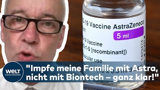 CORONAIMPFARZT quotIch impfe meine Familie mit AstraZeneca und nicht mit Biontech – ganz klarquot [upl. by Brice385]