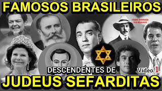 FAMOSOS BRASILEIROS DESCENDESTES DE JUDEUS SEFARDITAS judeussefarditas famosos genealogia [upl. by Lambertson]