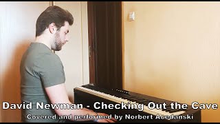 David Newman  Checking Out the Cave Piano Cover [upl. by Landri]