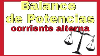 💪BALANCE DE POTENCIAS💥 corriente ALTERNA ejercicios resueltosFACIL💪 [upl. by Yedok99]