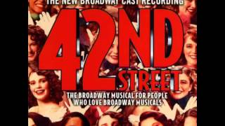 42nd Street 2001 Revival Broadway Cast  6 Youre Getting to Be a Habit with Me [upl. by Aileve]