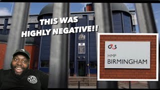 CHICAGO DUDES REACTION TO HMP BIRMINGHAM PRISON DOCUMENTARY [upl. by Xuaeb260]