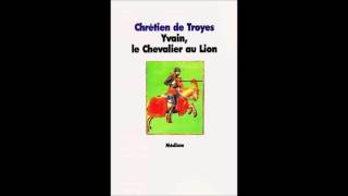 chrétien de troyes Yvain le chevalier au lion chapitre 14 [upl. by Brittaney822]