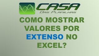 VALORES POR EXTENSO NO EXCEL  TUTORIAL SIMPLES [upl. by Fernyak23]