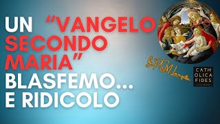 Un quotVangelo secondo Mariaquot blasfemo e ridicolo [upl. by Miuqaoj691]