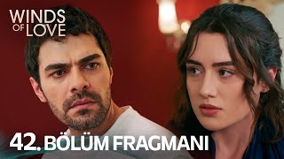 Rüzgarlı Tepe 42 Bölüm Fragmanı  Winds of Love Episode 42 Promo [upl. by Wendy]