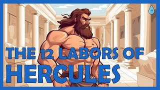 The 12 labors of Hercules  Greek Mythology [upl. by Odraboel]