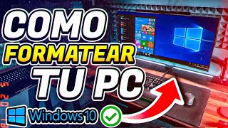 ✅Cómo FORMATEAR tu PC con WINDOWS 10 [upl. by Nymzaj]