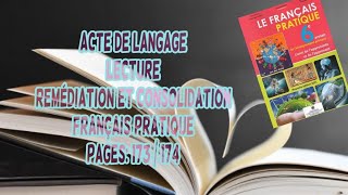 Remédiation et consolidation lecture acte de langage français pratique 6°année primaire page 173 174 [upl. by Anairotciv]