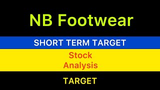 NB FOOTWEAR LTD STROCKS TARGET ANALYSIS ✳️ NB FOOTWEAR SHARE NEWS  NB FOOTWEAR TARGET 29092024 [upl. by Euqimod]