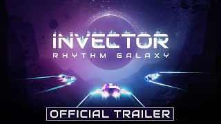 Invector Rhythm Galaxy Official Announcement Trailer [upl. by Ule]