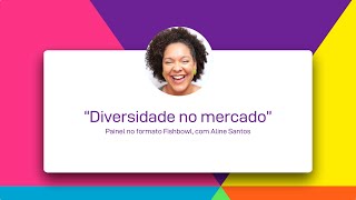 Diversidade no mercado  DEXCONF22 [upl. by Cochard]