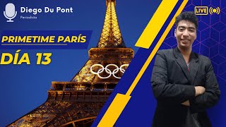 JUEGOS OLÍMPICOS PARIS 2024  PRIMETIME PARIS  DIA 13  EN VIVO 🎙️DIEGO DU PONT [upl. by Areic45]