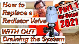 Replace Radiator Valve with Out Draining the System Updated Part 1 [upl. by Randa]