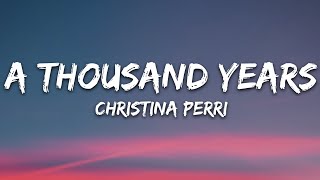 Christina Perri  A Thousand Years Lyrics [upl. by Chyou772]