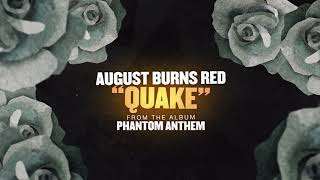 August Burns Red  Quake [upl. by Lovett]