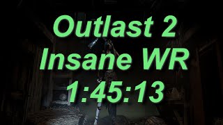 Outlast 2 Insane Any Speedrun WR in 14513 [upl. by Stochmal]