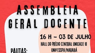 Assembleia Geral Docente 03 de julho de 2024 [upl. by Mauve236]