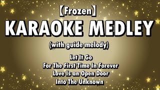 【Frozen】KARAOKE MEDLEYwith guide melody [upl. by Farwell]