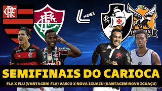 FLA X FLU NA SEMIFINAL DO CARIOCA VASCO X NOVA IGUAÇU QUEM LEVA O TÍTULO DO CARIOCÃO DE 2024 [upl. by Hsemar]